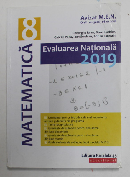 MATEMATICA , CLASA A 8 -A , EVALUAREA NATIONALA 2019 de GHEORGHE IUREA ...ADRIAN ZANOSCHI , 2018, PREZINTA URME DE UZURA SI DE INDOIRE