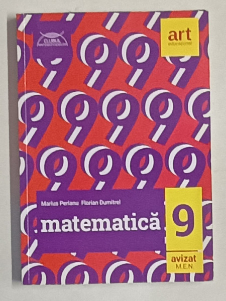 MATEMATICA , CLASA  A - 9 -A de MARIUS PERIANU si FLORIAN DUMITREL , 2018