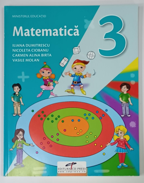 MATEMATICA , CLASA A III -A de ILIANA DUMITRESCU ...VASILE MOLAN , 2021