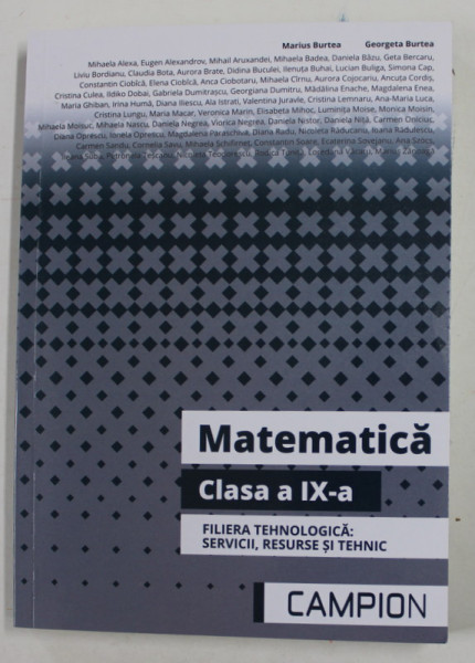 MATEMATICA , CLASA A IX -A , FILIERA TEHNOLOGICA de MARIUS BURTEA si GEORGETA BURTEA , 2022