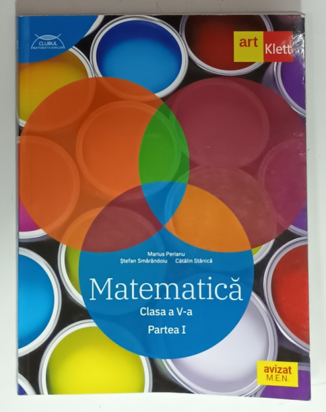 MATEMATICA , CLASA A - V-A , PARTEA I de MARIUS PERIANU ...CATALIN STANICA , 2022