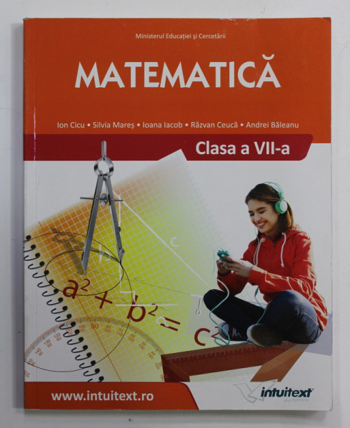 MATEMATICA , CLASA A VII - A de ION CICU ...ANDREI BALEANU , 2019