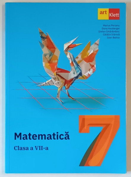 MATEMATICA , CLASA A VII - A de MARIUS PERIANU ... IOAN BALICA , 2024