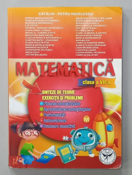 MATEMATICA , CLASA A VII -A SINTEZE DE TEORIE , EXERCITII SI PROBLEME de CATALIN - PETRU  NICOLESCU , 2018
