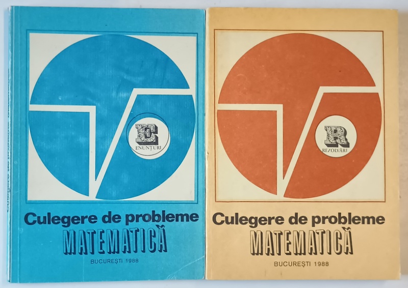 MATEMATICA , CULEGERE DE PROBLEME , VOLUMELE I - II , 1988