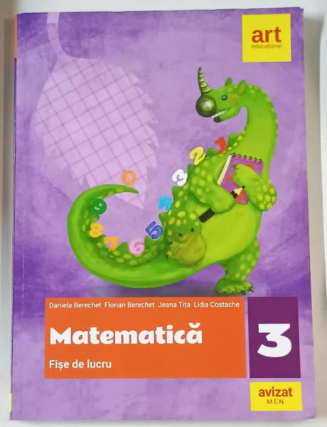 MATEMATICA , FISE DE LUCRU , CLASA A - III -A de DANIELA BERECHET ...LIDIA COSTACHE , 2020