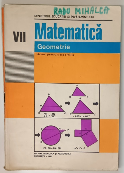 MATEMATICA , GEOMETRIE , MANUAL PENTRU CLASA A VII -A de ION CUCULESCU si CONSTANTIN OTTESCU , 1987, PREZINTA  URME DE UZURA