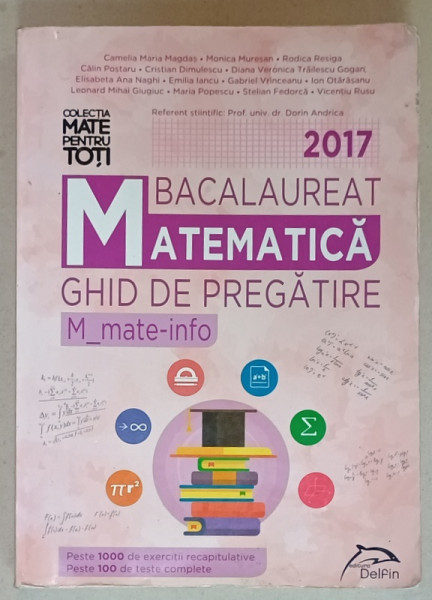 MATEMATICA , GHID DE PREGATIRE PENTRU BACALAUREAT , de CAMELIA MARIA MAGDAS  ..VICENTIU RUSU , 2017