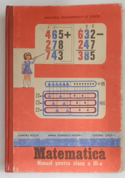 MATEMATICA , MANUAL PENTRU CLASA A - III -A de DUMITRU ROSCA ...EUGENIA SINCAN , 1992