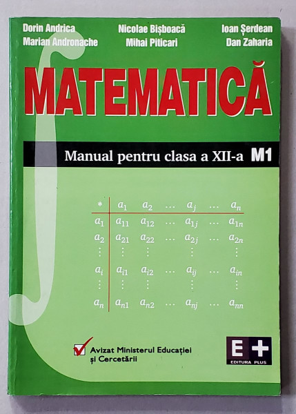 MATEMATICA , MANUAL PENTRU CLASA A XII -A de DORIN ANDRICA ...DAN ZAHARIA , 2002