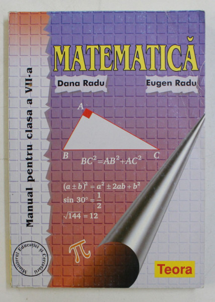 MATEMATICA  - MANUAL PENTRU CLASA A VII -A de DANA RADU si EUGEN RADU , 2017