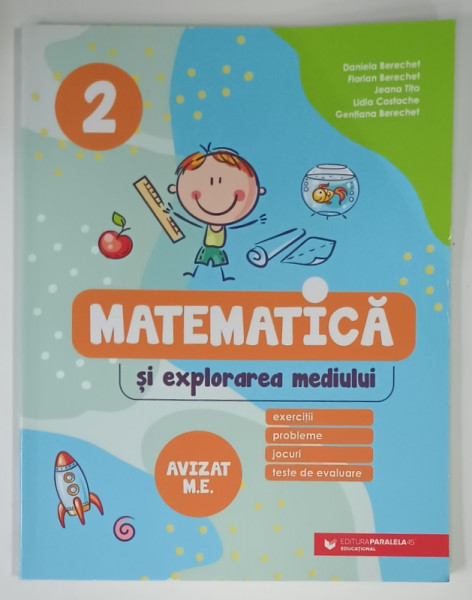 MATEMATICA SI EXPLORAREA MEDIULUI , CLASA A II -A de DANIELA BERECHET ...GENTIANA  BERECHET , 2022