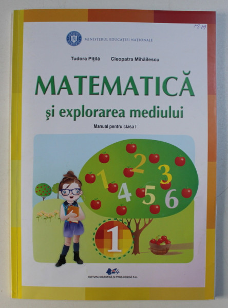 MATEMATICA SI EXPLORAREA MEDIULUI , MANUAL PENTRU CLASA I-a de TUDOR PITILA si CLEOPATRA MIHAILESCU , 2021