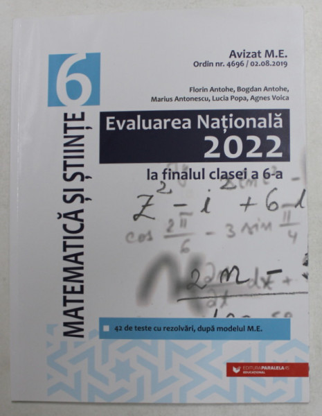 MATEMATICA SI STIINTE - EVALUAREA NATIONALA LA FINALUL CLASEI A 6 -A de FLORIN ANTOHE ..AGNES VOICA , 2021
