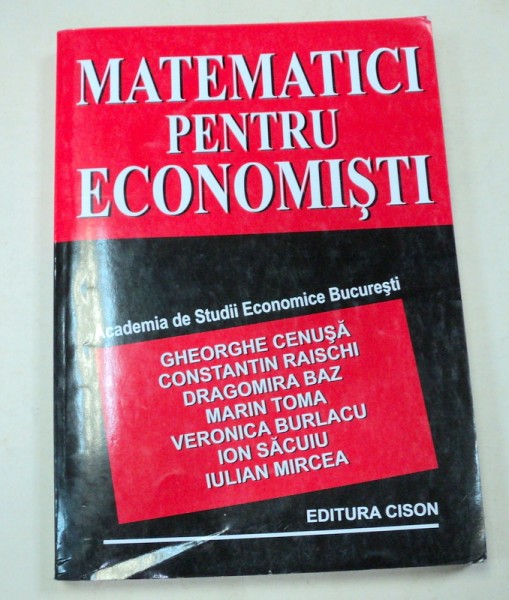 MATEMATICI PENTRU ECONOMISTI BUCURESTI 2000-DR.GHEORGHE CENUSA