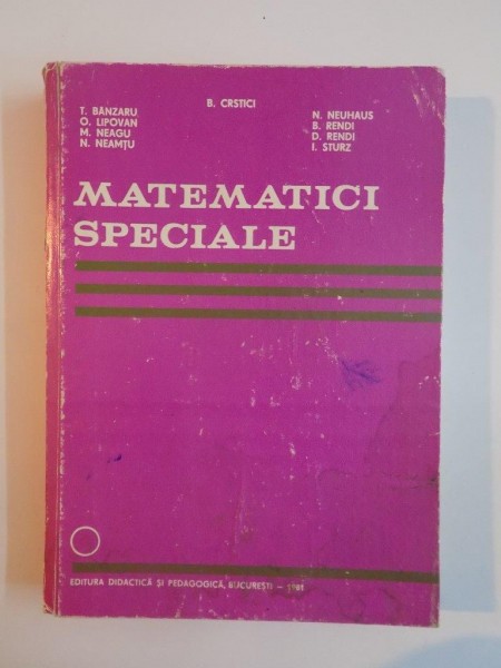 MATEMATICI SPECIALE   T. BANZARU, O. LIPOVAN.... , 1981