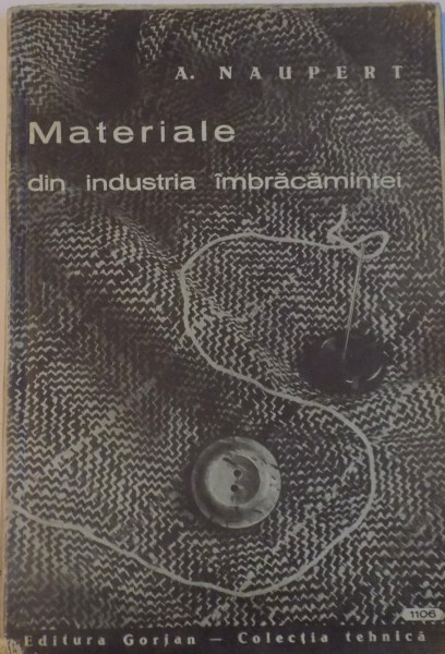 MATERIALE DIN INDUSTRIA IMBRACAMINTEI de A. NAUPERT