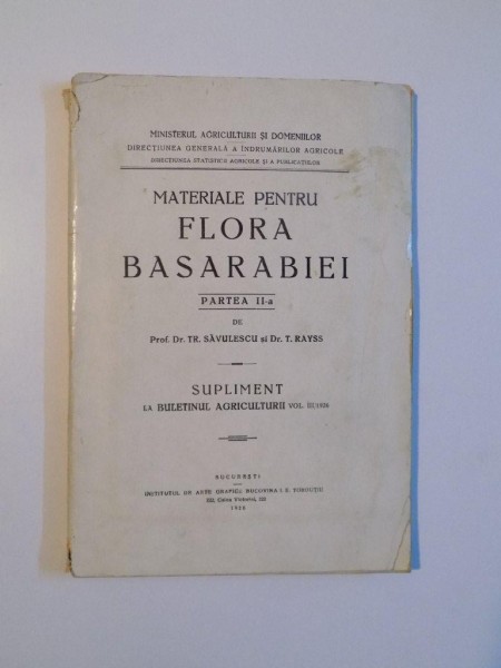 MATERIALE PENTRU FLORA BASARABIEI , PARTEA A II - A de TR. SAVULESCU SI T. RAYSS , 1926