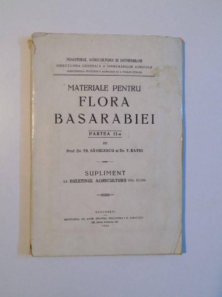 MATERIALE PENTRU FLORA BASARABIEI , PARTEA A II - A de TR. SAVULESCU SI T. RAYSS , 1926