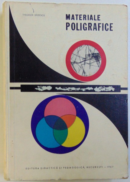 MATERIALE POLIGRAFICE de THEODOR BADESCU , 1967