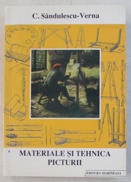 MATERIALE SI TEHNICA PICTURII de C. SANDULESCU VERNA , TIMISOARA 2000