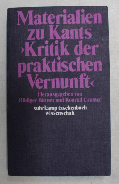 MATERIALEN ZU KANTS  ' KRITIK DER REINEN VERNUNFT  ' , herausgegeben von RUDIGER BITTNER und KONRAD CRAMER  , 1975