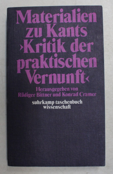 MATERIALEN ZU KANTS  ' KRITIK DER REINEN VERNUNFT  ' , herausgegeben von RUDIGER BITTNER und KONRAD CRAMER  , 1975