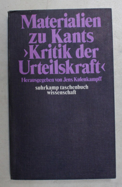 MATERIALEN ZU KANTS ' KRITIK DER URTEILSKRAFT  ' , herausgegeben von JENS KULENKAMPFF , 1974