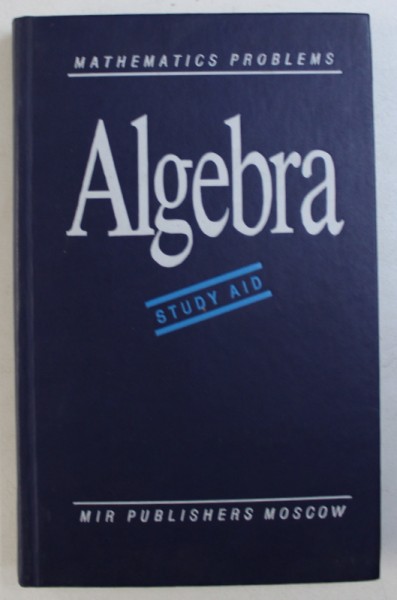 MATHEMATICS PROBLEMS - ALGEBRA - STUDY AID by V.V. VAVILOV ...P. I. PASICHENKO , 1990