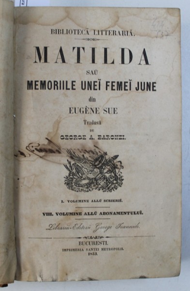 MATILDA SAU MEMORIILE UNEI FEMEI JUNE din EUGENE SUE , VOL. I - II   , COLEGAT DE DOUA VOLUME , 1853 - 1854