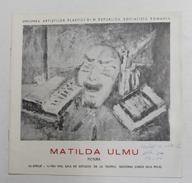 MATILDA ULMU - PICTURA , CATALOG DE EXPOZITIE , 1973