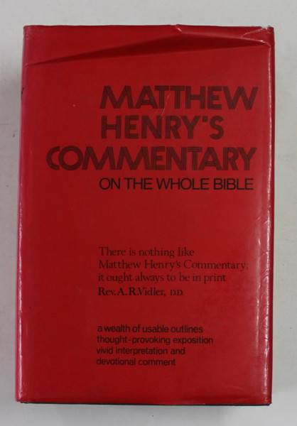 MATTHEW  HENRY 'S COMMENTARY ON THE WHOLE BIBLE IN ONE VOLUME - GENESIS TO REVELATION , 1960
