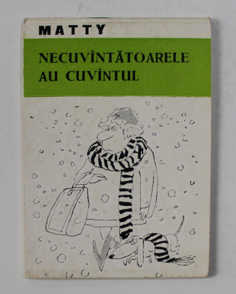 MATTY - NECUVANTATOARELE AU CUVANTUL  - MINIALBUM DE CARICATURA , ANII '70