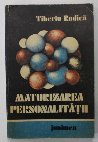 MATURIZAREA PERSONALITATII de TIBERIU RUDICA , 1990