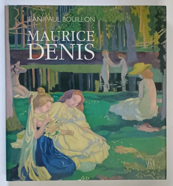 MAURICE DENIS par JEAN - PAUL BOUILLON , 1993 *SKIRA