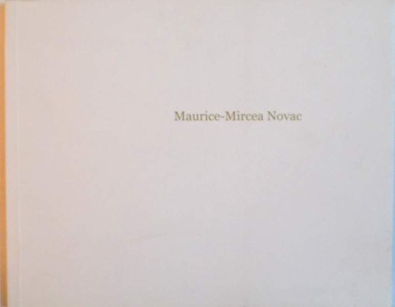 MAURICE - MIRCEA NOVAC, PICTURA, 2009