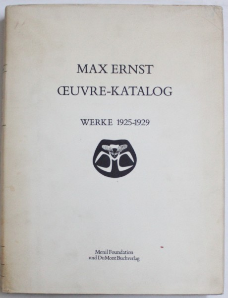 MAX ERNST - OEUVRE - KATALOG, WERKE 1925-1929, BEARBEITET VON WERNER SPIES, SIGRID UND GUNTER METKEN, 1976