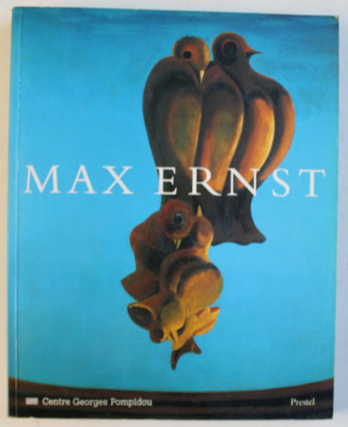 MAX ERNST - RETROSPECTIVE - sous la direction de WERNER SPIES , 1991