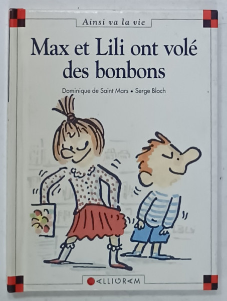 MAx ET LILI ONT VOLE DES BONBONS par DOMINIQUE de SAINT MARS et SERGE BLOCH , 1994