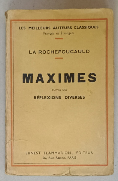 MAXIMES par LA ROUCHEFOUCAULD , suivies des REFLEXIONS DIVERSES , 1935, PREZINTA  URME DE UZURA