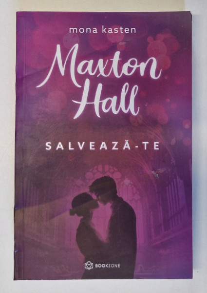 MAXTON HALL , SALVEAZA - MA , VOLUMUL I de MONA KASTEN , 2024 *DEFECTE COTOR