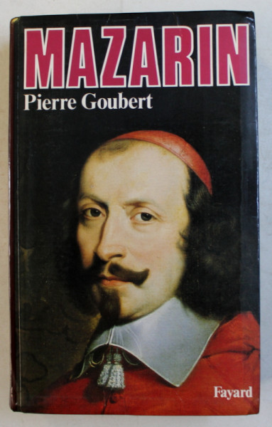 MAZARIN par PIERRE GOUBERT , 1990