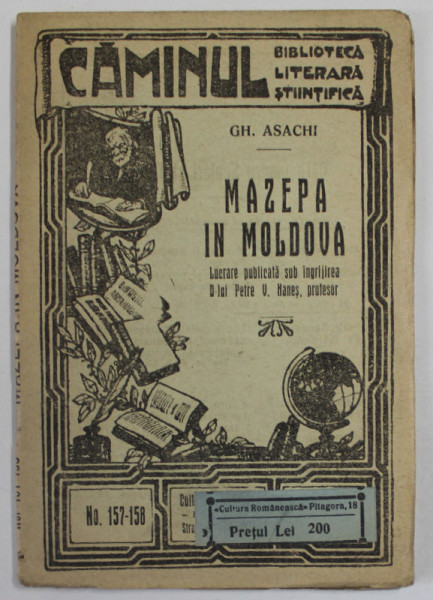 MAZEPA IN MOLDOVA  de  GH. ASACHI   , COLECTIA  '' CAMINUL '' , NR. 127-158 , EDITIE INTERBELICA