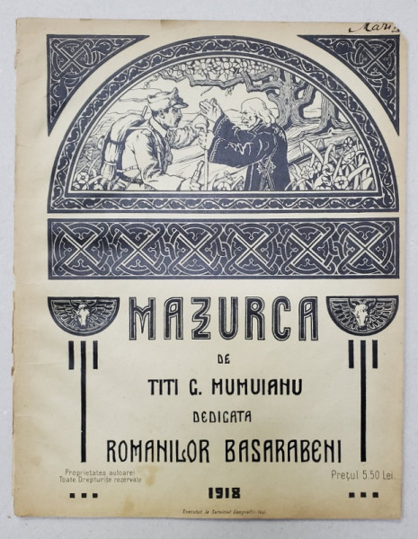 MAZURCA de TITI C. MUNTEANU , dedicata ROMANILOR BASARABENI , 1918 , PARTITURA