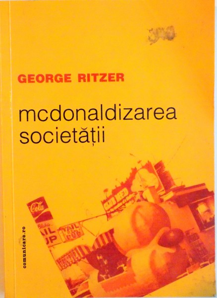 MCDONALDIZAREA SOCIETATII de GEORGE RITZER, 2003