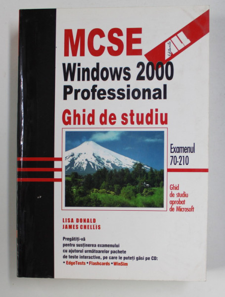 MCSE WINDOWS 2000 - NETWORK INFRASTRUCTURE ADMINISTRATION - GHID DE STUDIU de PAUL ROBICHAUX si JAMES  CHELLIS , 2001