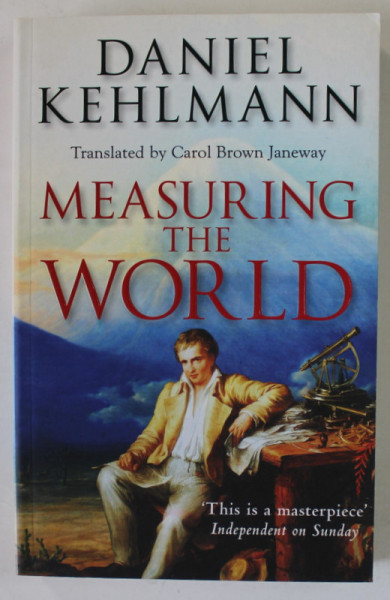 MEASURING THE WORLD by DANIEL  KEHLMANN , 2007