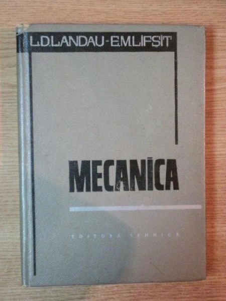 MECANICA de L.D. LANDAU , E.M. LIFSIT , 1966