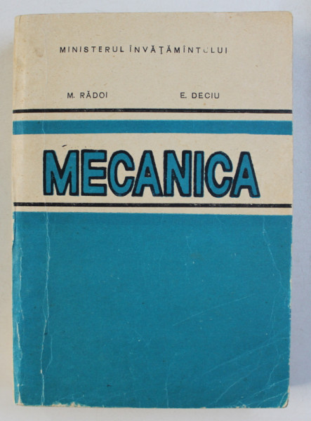 MECANICA de M . RADOI si E . DECIU , 1993