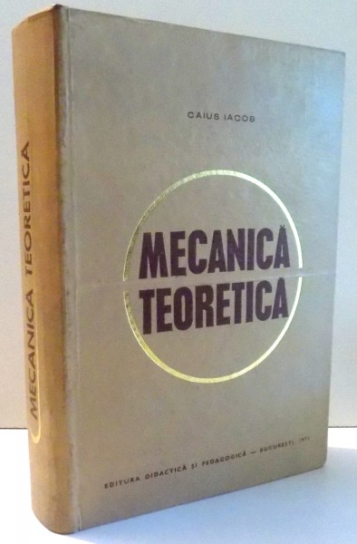 MECANICA TEORETICA de CAIUS IACOB , 1971
